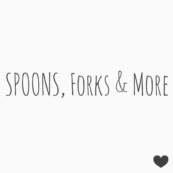 Spoons, Forks and More!
